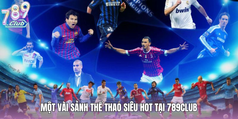 Một vài sảnh thể thao siêu hot tại 789club
